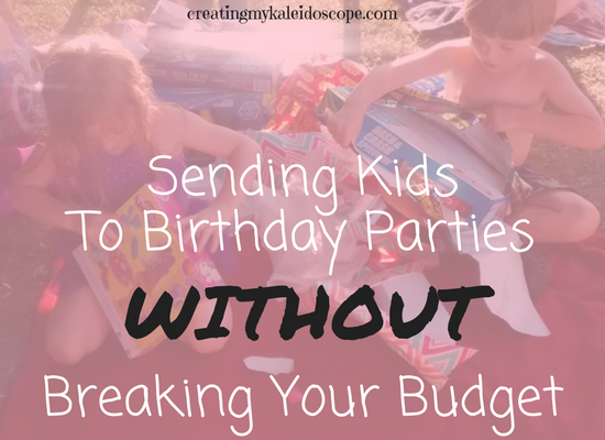 Sending Kids To Birthday Parties Without Breaking Your Budget